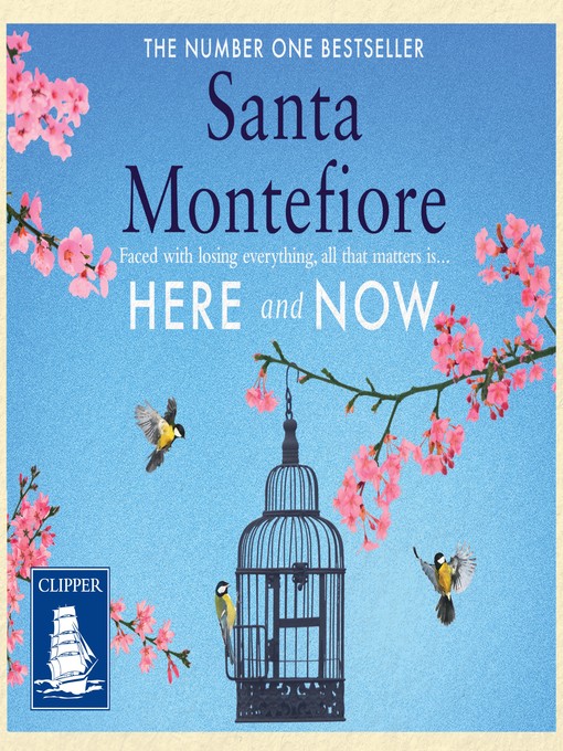 Title details for Here and Now by Santa Montefiore - Available